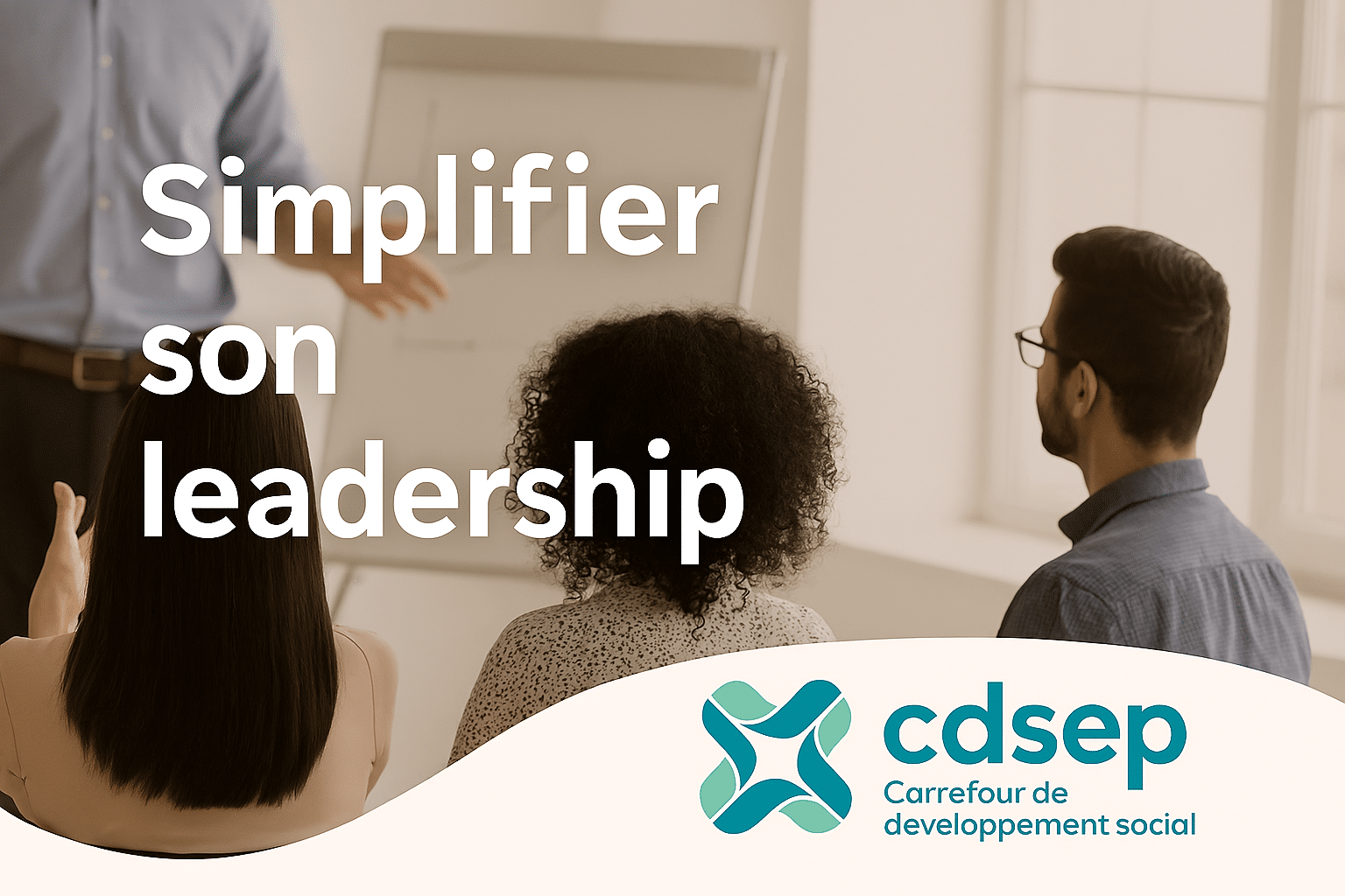 Simplifier son leadership